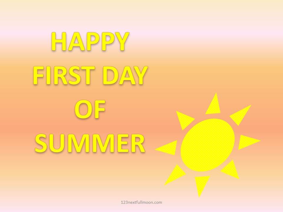 official first day of summer 2021 - wish  happy first day of summer