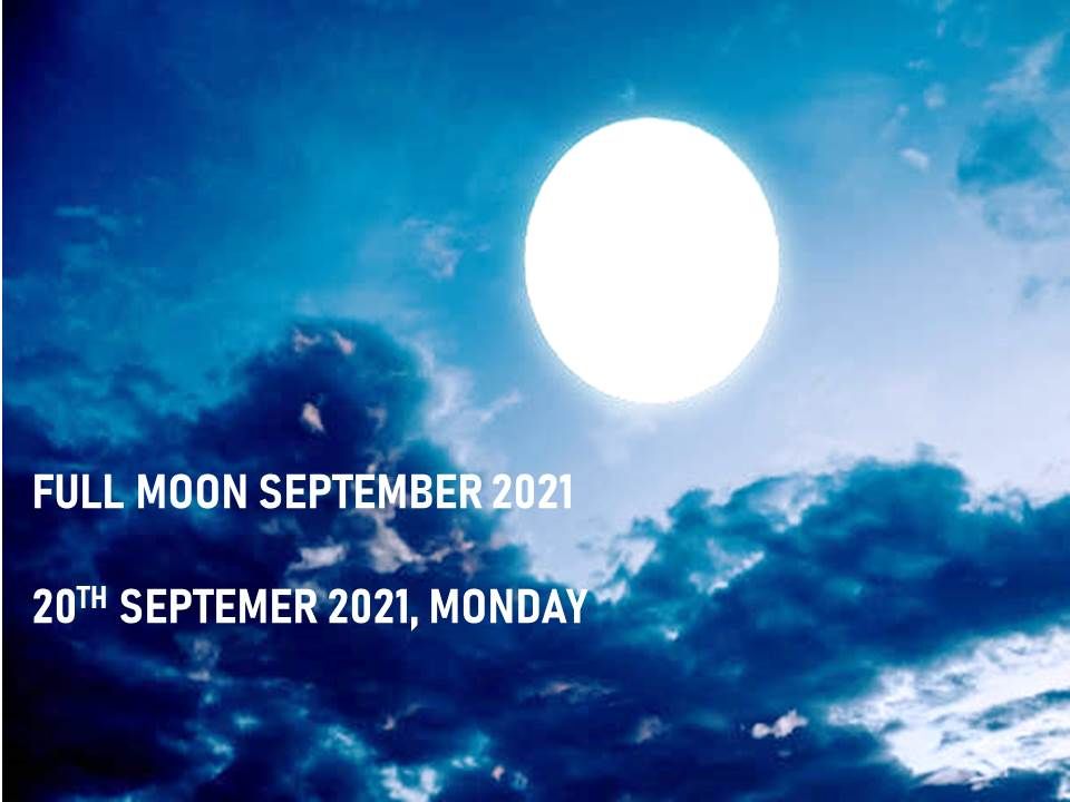 FULL MOON SEPTEMBER 2021 HARVEST MOON 